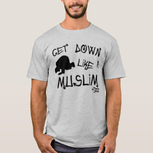 Erhalten Sie unten wie ein Moslem T-Shirt