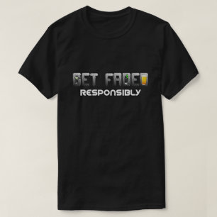 Erhalten Sie verblaßten verantwortlich T - Shirt