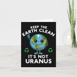 Erhaltet die Erde sauber, es ist nicht Uranus Klim Karte