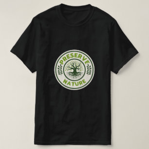Erhaltung des T - Shirt der Naturmenschen