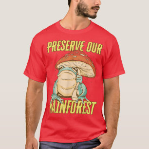 Erhaltung unseres Regenwaldes  T-Shirt