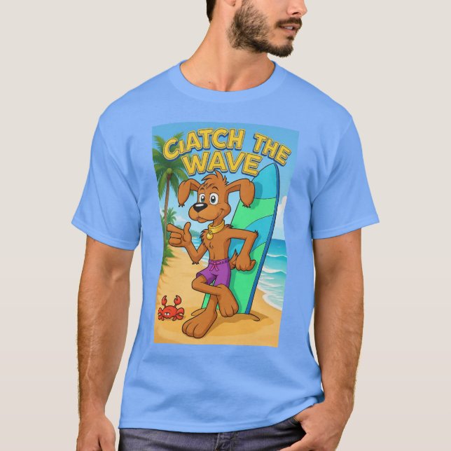 ERHASCHE DIE WELLEN T-Shirt (Vorderseite)