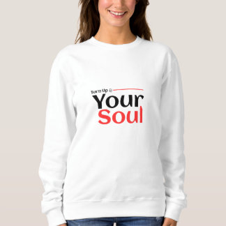 Erhebe Deine Seele Sweatshirt