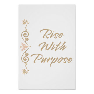 Erhebe dich mit Ziel Inspirierend Motivierend Poster