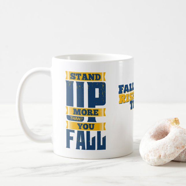 Erhebe dich öfter als du fällst Motivierend  Kaffeetasse (Mit Donut)