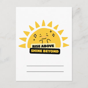 Erhebe dich über den Glanz hinaus Süße Sonne Postk Postkarte