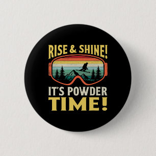 Erhebe dich und strahle, es ist Pulverschnee-Zeit  Button