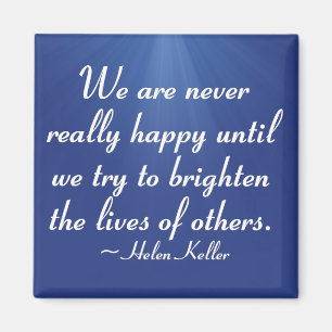 Erhellen Sie die Leben von anderen (2) Magnet