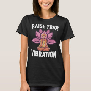 Erhöhe Deine Schwingung Süßer Buddha Lotus Mandala T-Shirt