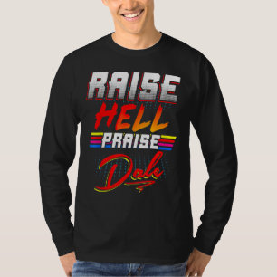 Erhöhe die Hölle, preise Dale Vintage T-Shirt