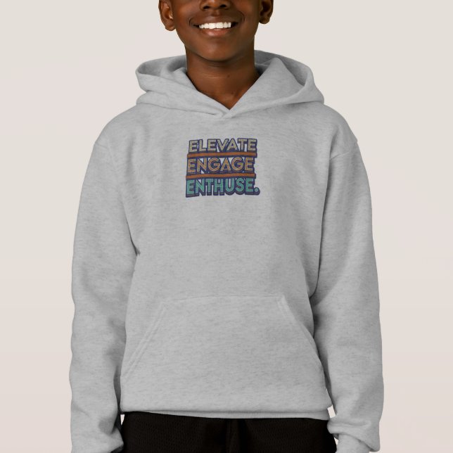 erhöhen, einbinden, begeistern hoodie (Vorderseite)