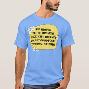 Erhöhen Sie Den Mindestlohn T-Shirt