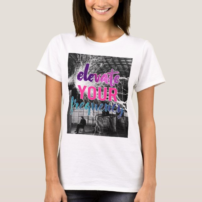 Erhöhen Sie Ihre Häufigkeit T-Shirt (Vorderseite)