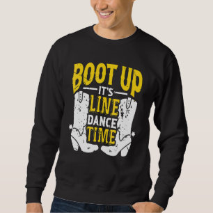 Erhöht den Tanzstil der Line Dance Times Sweatshirt
