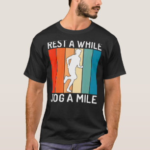 Erholung A beim Joggen einer Meile T-Shirt