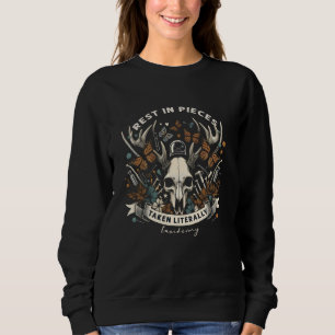 Erholung in Stücken, buchstäblich Taxidermy Dead A Sweatshirt