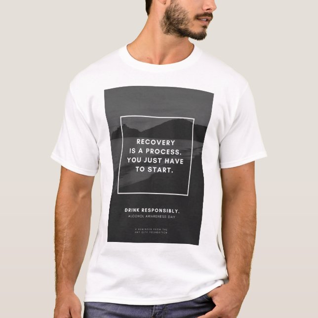 Erholung ist ein Prozess T-Shirt (Vorderseite)