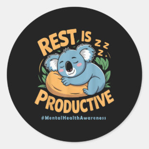 Erholung ist produktives Funny Koala Mental Health Runder Aufkleber