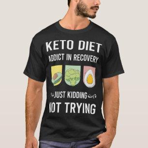 Erholung Keto-Diät Ketogene Keton Ketose T-Shirt