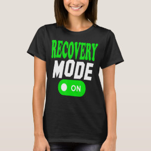Erholung-Modus für erwachsenen Humor wird bald gut T-Shirt