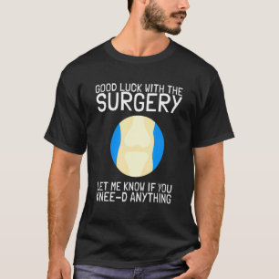 Erholung nach bionischer Knieersatzoperation 1 T-Shirt