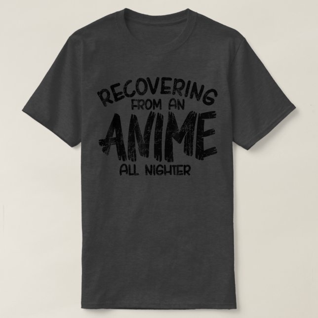 Erholung von einem Anime ganz nachts, Anime Manga, T-Shirt (Design vorne)