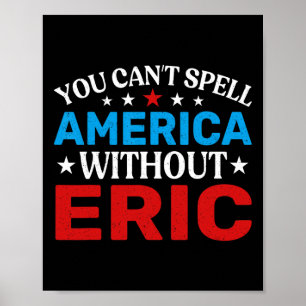 Eric Amerikanische Unabhängigkeitstag Patriotism F Poster