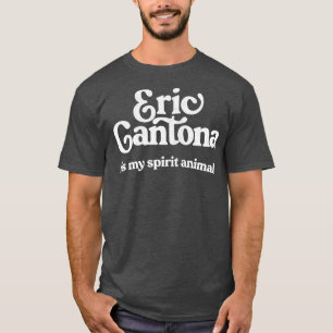 Eric Cantona ist mein Spirit Animal French Soccer- T-Shirt