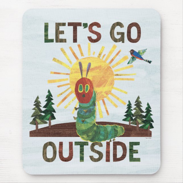 Eric Carle | Lass's Go Outside Mousepad (Vorne)