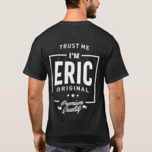 Eric Personalisiert Name Birthday Gift T-Shirt