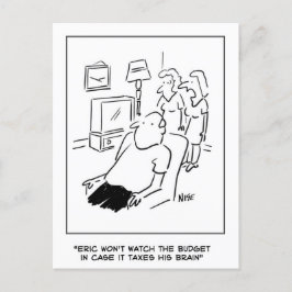 Eric wird das Budget nicht im Fernsehen sehen Postkarte