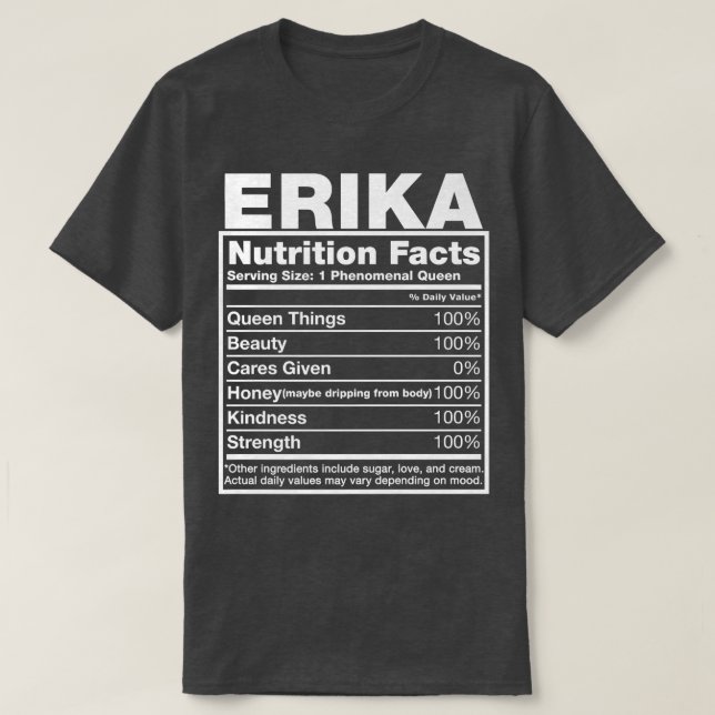 Erika Nutrition FactsErika Name Birthday T-Shirt (Design vorne)