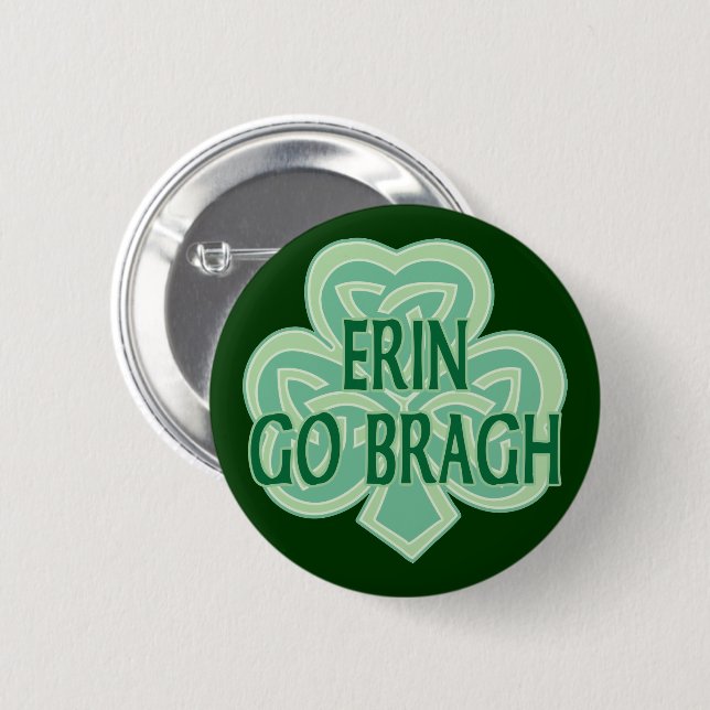 Erin gehen Bragh Button (Vorne & Hinten)