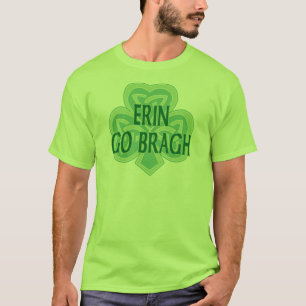 Erin gehen Bragh Shirt