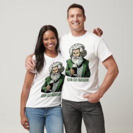 Erin Go Bragh! irischer T - Shirt