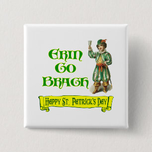 Erin Go Braugh Happy St. Patrick's Day Sprichwort Button