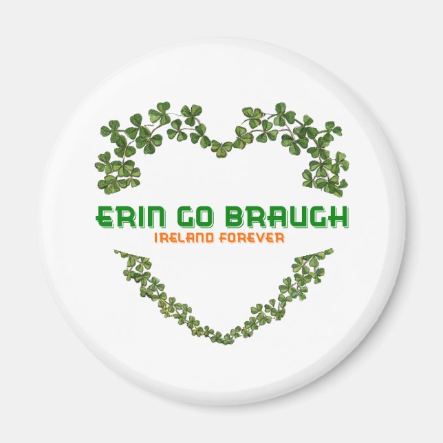 Erin Go Braugh Ireland Forever Magnet (Vorne)