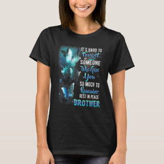 Erinnere dich Ruhe in Frieden mein Bruder Vermiss T-Shirt