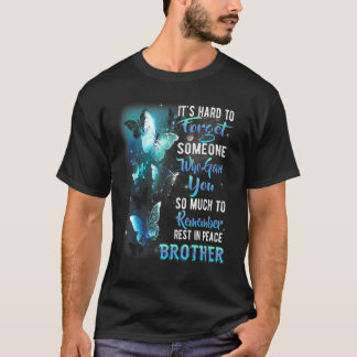 Erinnere dich Ruhe in Frieden mein Bruder Vermiss T-Shirt