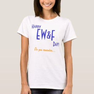 Erinnern sich Sie… EW&F! T-Shirt