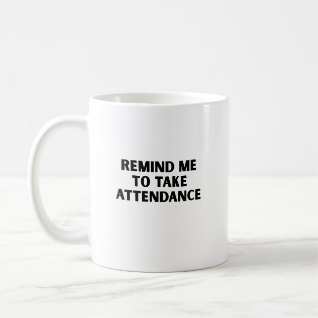 Erinnern Sie mich an die Teilnahme Kaffeetasse (Links)