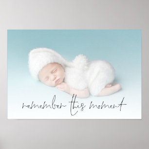 Erinnern Sie sich an das Foto des Neugeborenen Poster