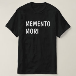 Erinnern Sie sich an den Tod auf Latein: Memento m T-Shirt