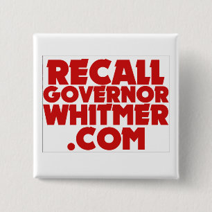 Erinnern Sie sich an Gouverneur Whitmer. COM-Butto Button