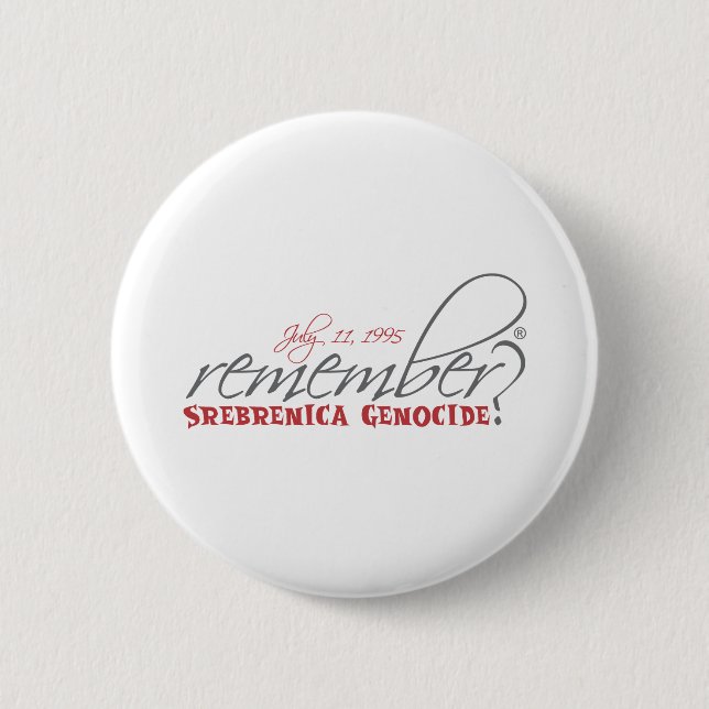 erinnern Sie sich an Srebrenica-Genozid Button (Vorderseite)