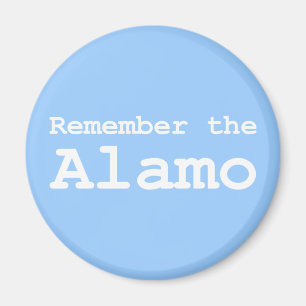 Erinnern Sie sich die an Alamo-Geschenke Magnet