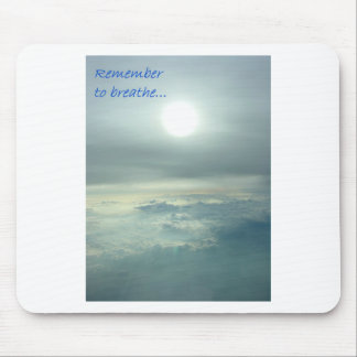Erinnern Sie sich zu atmen Mousepad