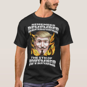 Erinnert Euch an den 5. November Trump Fawkes T-Shirt