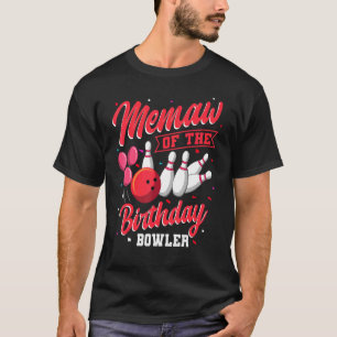 Erinnerung an die Geburtstagsfamilie Bowler Bowlin T-Shirt