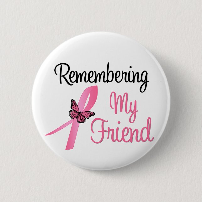 Erinnerung an meinen Freund - Brustkrebs-Bewusstse Button (Vorderseite)
